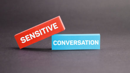 How to manage sensitive conversations